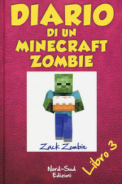 Diario di un Minecraft Zombie. 3: Il richiamo della natura