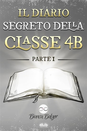 Il Diario Segreto Della Classe 4 B