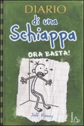 Diario di una schiappa. Ora basta!