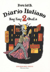 Diario italiano. 2: Hong Kong-Osaka