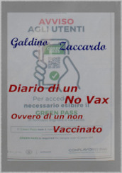 Diario di un novax, ovvero di un non vaccinato