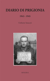 Diario di prigionia 1943-1945. Nuova ediz.