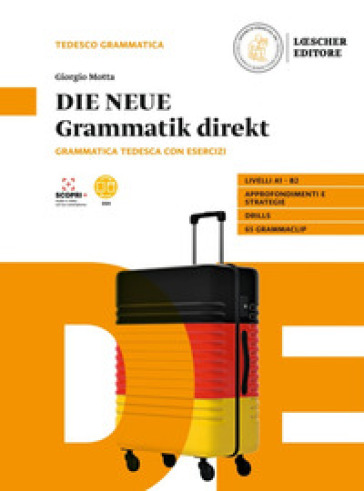 Die neue grammatik direkt. Grammatica tedesca con esercizi. Senza soluzioni. Per le Scuole superiori. Con e-book. Con espansione online