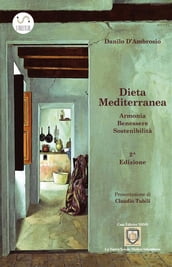 Dieta Mediterranea - Armonia, Benessere, Sostenibilità