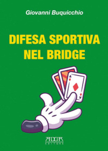 Difesa sportiva nel bridge. Come vincere al bridge indipendentemente dalle migliori carte