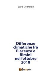 Differenze climatiche fra Piacenza e Rimini nell ottobre 2018