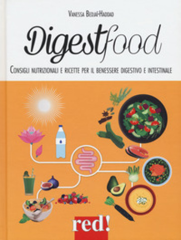 Digestfood. Consigli alimentari per il benessere digestivo e intestinale