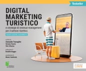 Digital marketing turistico e strategie di revenue management per il settore ricettivo