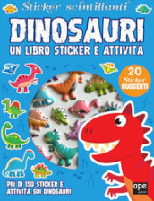 Dinosauri. Sticker 3D. Con adesivi. Ediz. a colori