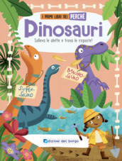 Dinosauri. I primi libri del perché. Ediz. a colori