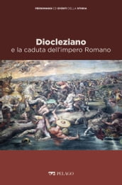 Diocleziano e la caduta dell impero Romano