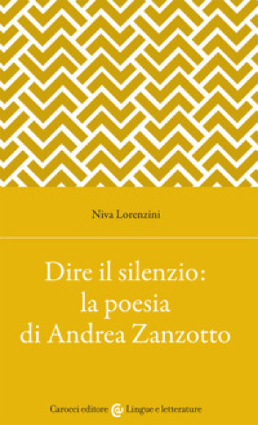 Dire il silenzio: la poesia di Andrea Zanzotto