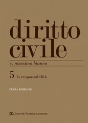 Diritto civile. 5: Le responsabilità