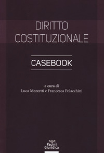 Diritto costituzionale. Casebook