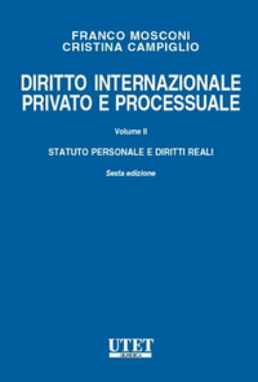 Diritto internazionale privato e processuale. 1: Parte generale e obbligazioni