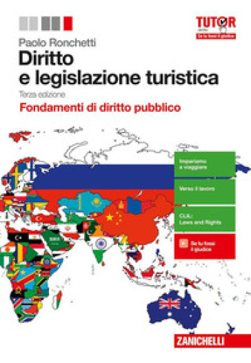 Diritto e legislazione turistica. Fondamenti di diritto pubblico. Per le Scuole superiori. Con aggiornamento online