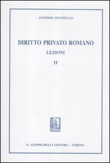 Diritto privato romano. Lezioni. 2.