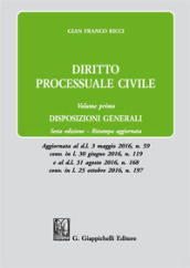 Diritto processuale civile. 1: Disposizioni generali