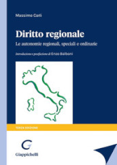 Diritto regionale. Le autonomie regionali, speciali e ordinarie