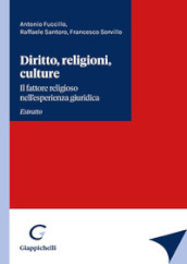 Diritto, religioni, culture. Il fattore religioso nell esperienza giuridica. 1.