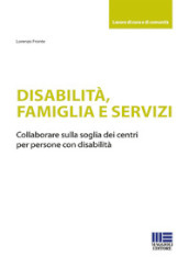 Disabilità, famiglia e servizi