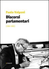 Discorsi parlamentari (1984-1992)