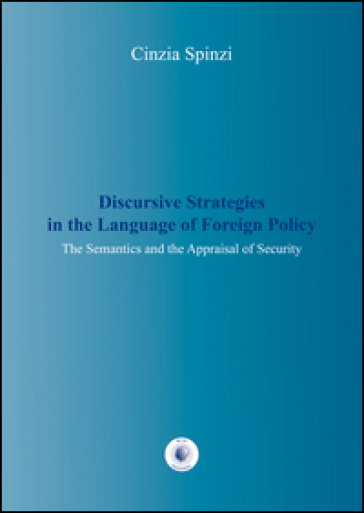 Discursive strategies in the language of foreign policy