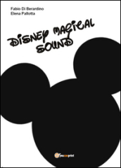 Disney magical sound. Ediz. illustrata