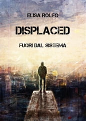 Displaced - Fuori dal sistema