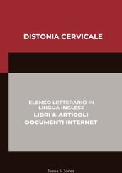 Distonia Cervicale: Elenco Letterario in Lingua Inglese: Libri & Articoli, Documenti Internet