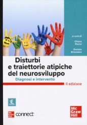 Disturbi e traiettorie atipiche del neurosviluppo. Diagnosi e intervento. Con Connect. Con ebook