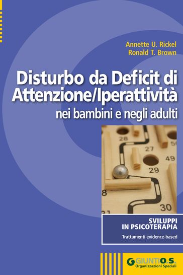 Disturbo da Deficit di Attenzione-Iperattività nei bambini e negli adulti