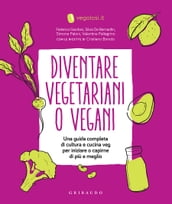 Diventare vegetariani o vegani