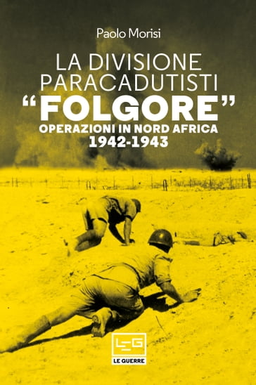 La Divisione Paracadutisti "Folgore"