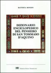 Dizionario enciclopedico del pensiero di san Tommaso d Aquino