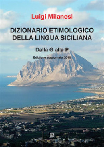 Dizionario etimologico della lingua siciliana. Vol. 2: D-N