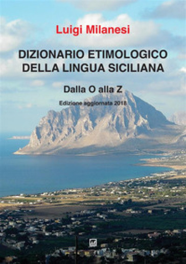 Dizionario etimologico della lingua siciliana. Vol. 3: O-Z