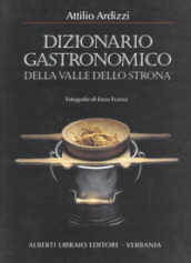 Dizionario gastronomico della valle dello Strona