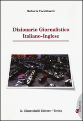 Dizionario giornalistico italiano-inglese