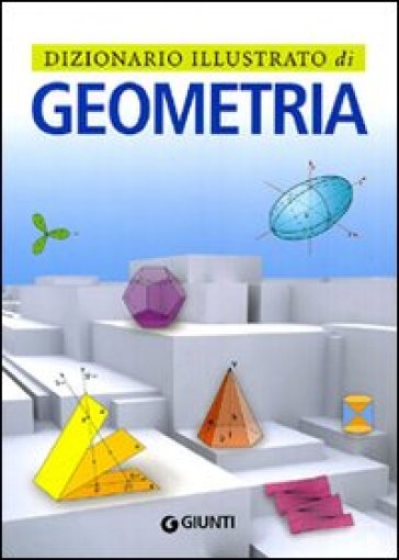 Dizionario illustrato di geometria