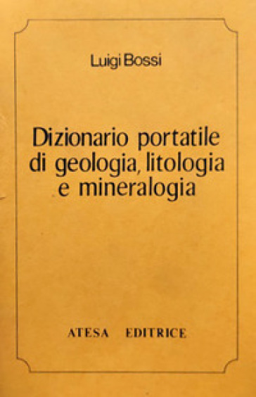 Dizionario portatile di geologia, litologia e mineralogia (rist. anast. Milano, 1819)