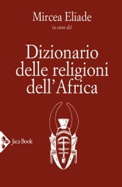 Dizionario delle religioni dell Africa