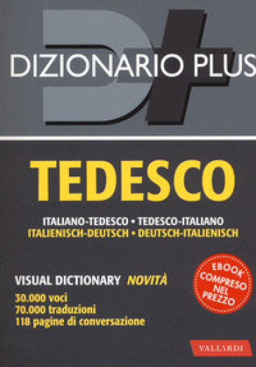 Dizionario tedesco. Italiano-tedesco, tedesco-italiano. Con ebook
