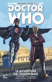 Doctor Who. Dodicesimo dottore special. Le avventure del guardiano. Variant Comicon