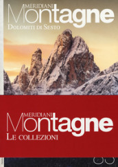 Dolomiti di Sesto-Dolomiti del Cadore. Con 2 Carta geografica ripiegata
