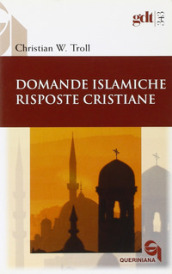 Domande islamiche, risposte cristiane