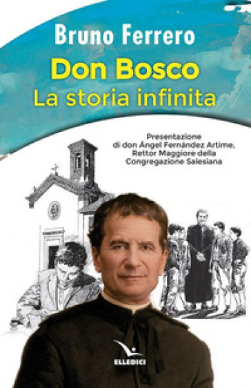 Don Bosco. La storia infinita