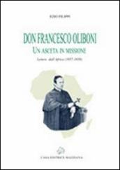 Don Francesco Oliboni. Un asceta in missione. Lettere dall Africa (1857-1858)
