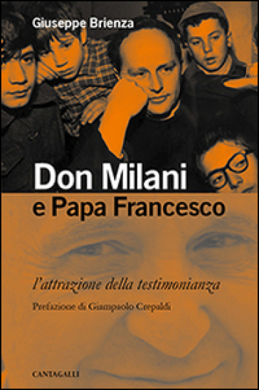 Don Milani e papa Francesco. L'attrazione della testimonianza