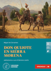 Don Quijote en Sierra Morena. Le narrative graduate in spagnolo. Con File audio scaricabile e online